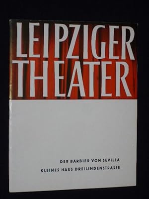 Bild des Verkufers fr Programmheft 28 Leipziger Theater Kleines Haus 1963/64. DER BARBIER VON SEVILLA v. Sterbini, Rossini (Musik). Musikal. Ltg.: Walter Hessel, Insz: Gnter Lohse, Bhnenbild: Bernhard Schrter, Kostme: Hanna Reichelt. Mit Edgar Whlte, K. Rsinger, M. Grund, Rudolf Riemer, Walter Pietzsch, Ruth Asmus, Claus Buchheim zum Verkauf von Fast alles Theater! Antiquariat fr die darstellenden Knste