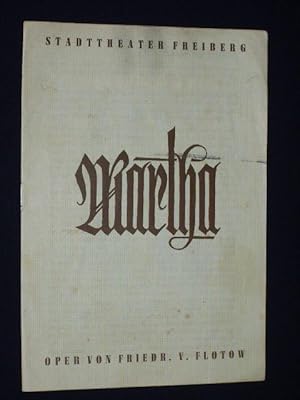 Bild des Verkufers fr Programmheft 10 Stadttheater Freiberg 1953/54. MARTHA von Friedrich von Flotow, Wilhelm Friedrich (Text). Musikal. Ltg.: Karl-Herbert Bratfisch, Insz.: Hartmut Gleichmann, Bhnenbild: Paul-Arthur Funke. Mit Ruth Ostwald, Erika Pietschmann, Erika Koch, Willy Schultze, Hans Ziehnert, Peter Schaefer, Max Stallmann, Ilse Khn zum Verkauf von Fast alles Theater! Antiquariat fr die darstellenden Knste