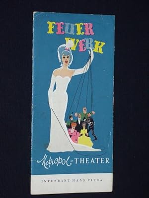 Bild des Verkufers fr Programmheft Metropol-Theater Berlin 1954. FEUERWERK v. Charell/Amstein, Paul Burkhard (Musik). Insz.: Wolfgang E. Struck, musikal. Ltg.: Erich Grossmann, Bhnenbild/ Kostme: Wolf Leder. Mit Jean Bergmann, Bella Waldritter, Beatrix Kujau, Rudi Schiemann, Jola Siegl, Gerhard Frickhffer, Cordy Millowitsch, Erika Grajena, Gerd Niemar zum Verkauf von Fast alles Theater! Antiquariat fr die darstellenden Knste