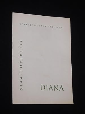 Image du vendeur pour Programmheft 5 Staatstheater Dresden, Staatsoperette 1964. DIANA von Carl Millcker. Musikal. Ltg.: Karl-Heinz Hanicke, Insz.: Rudolf Schraps, Ausstattung: Axel von Flocken, Choreographie: Rudolf Klver. Mit Anneliese Znsler (Diana), Helene Gramont, Sigrid Griesbach, Heinrich Hegner, Gerhard Berger, Erich Bohne, Werner Heintzsch, Richard Stamm mis en vente par Fast alles Theater! Antiquariat fr die darstellenden Knste