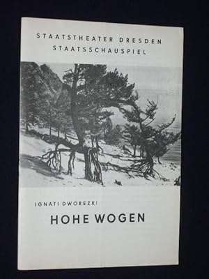 Blätter der Staatstheater Dresden, Nr. 2, 1962/63. Programmheft DDR-Erstaufführung HOHE WOGEN von...
