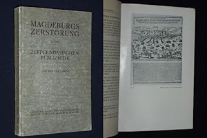 Magdeburgs Zerstörung in der zeitgenössischen Publizistik. Gedenkschrift des Magdeburger Geschich...