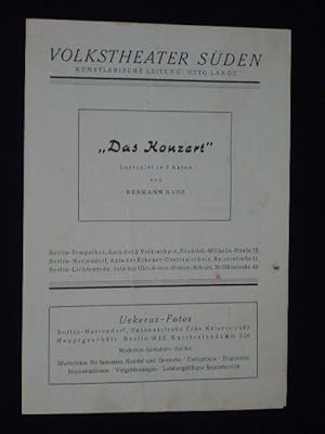 Seller image for Programmzettel Volkstheater Sden 1946. DAS KONZERT von Hermann Bahr. Spielleitung: Otto Lange. Mit Gustav Adolf Semmler, Antje Mestern, Willi Schwabe, Annelise Berg, Brunhild Lindholz, Max Pratsch, Ena Hennrichs-Noack, Gerti Russ, Hildegard Wehler, Lucia Klawitter, Ingrid Doth for sale by Fast alles Theater! Antiquariat fr die darstellenden Knste