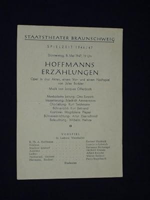 Seller image for Programmzettel Staatstheater Braunschweig 8.5.1947. HOFFMANNS ERZHLUNGEN von Jules Barbier, Jacques Offenbach (Musik). Musikal. Ltg.: Otto Simroth, Insz.: Friedrich Ammermann, Bhnenbild: Kurt Behrend, Kostme: Magdalene Pieper. Mit Lieselotte Buckup, Herbert Heidrich, Lieselotte Lehnich, Hermann Nothnagel for sale by Fast alles Theater! Antiquariat fr die darstellenden Knste