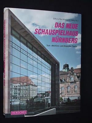 Bild des Verkufers fr Das neue Schauspielhaus Nrnberg. Vom "Ami-Kino" zum Ensembletheater zum Verkauf von Fast alles Theater! Antiquariat fr die darstellenden Knste