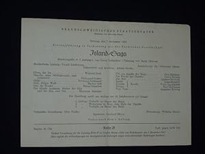 Image du vendeur pour Programmzettel Staatstheater Braunschweig 7.11.1943. ISLAND-SAGA von Berta Thiersch, Georg Vollerthun (Musik). Musikal. Ltg.: Ewald Lindemann, Insz.: Dr. Alexander Schum, Bhnenbild/ Kostme: Alfred Siercke. Mit Wilfried Junk, Hildegard Fischer, Hermann Nothnagel, Hanns Schaeben, Otto Mdisius, Garry Bartels, Anneliese Kertling mis en vente par Fast alles Theater! Antiquariat fr die darstellenden Knste