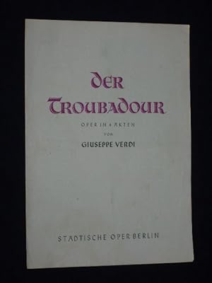 Bild des Verkufers fr Programmzettel Stdtische Oper Berlin 1948. DER TROUBADOUR von Salvatore Cammarano, Giuseppe Verdi (Musik). Musikal. Ltg.: Hugo Diez, Insz.: Walter Pohl, Bhnenbild/ Kostme: Janni Loghi. Mit Robert Koffmane, Christel Goltz, Johanna Blatter, Jean Lhe, Wilhelm Lang, Gertrude Walter, Edwin Heyer, Helmuth Reppenhagen, Robert Jonas zum Verkauf von Fast alles Theater! Antiquariat fr die darstellenden Knste