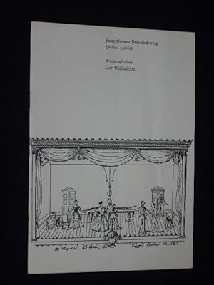 Seller image for Programmheft [o. Nr.] Staatstheater Braunschweig 1967/68. DER WILDSCHTZ von Albert Lortzing. Musikal. Ltg.: Heinz Zeebe, Insz.: Jrg Buttler, Bhnenbild/ Kostme: Manfred Schrter. Mit Hermann Becht, Ilse Gramatzki, Marianne Hofweber, Rosemarie Gehrke, Peter Branoff, Christa Wess, Hans Eppe, Peter Stegelmann, Josef Hopferwieser for sale by Fast alles Theater! Antiquariat fr die darstellenden Knste