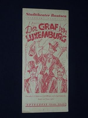 Imagen del vendedor de Programmzettel Stadttheater Bautzen 1948. DER GRAF VON LUXEMBURG von Willner/ Bodanzky, Franz Lehar (Musik). Insz.: Fred Kersten-Kirchhoff, musikal. Ltg.: Erich Vietze, Einst. d. Tnze: Sigrid Delling. Mit Erich Claus, Axel Reuter, Karlheinz Huber, Fritz Barthel, Manfred Endorf, Renate Kluge, Hildegard Oertel, Hanns Nath, Wolfgang Gnauck a la venta por Fast alles Theater! Antiquariat fr die darstellenden Knste