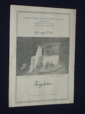 Bild des Verkufers fr Programmheft Landestheater Sachsen-Anhalt in Halle, Thalia-Theater 1949. RIGOLETTO von F. M. Piave, Giuseppe Verdi (Musik). Musikal. Ltg.: Gerhart Wiesenhtter, Insz.: Gerhard Overhoff, Bhnenbild:; Paul Pilowski, Chre: Ernst Kramer. Mit Walther Kalck, Hans Reisenleitner, Irmgard Arnold, Gerhard Frei, Gertrud Schulze, Josef Botschek zum Verkauf von Fast alles Theater! Antiquariat fr die darstellenden Knste