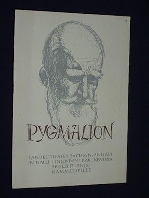 Immagine del venditore per Programmheft Landestheater Sachsen-Anhalt in Halle, Kammerspiele 1949. PYGMALION von Bernard Shaw. Insz.: Herbert Schneider, Bhnenbild: Paul Pilowski, Kostmentwrfe: Anneliese Eigendorff. Mit Gertrud Bergmann, J. G. Seeling, Walter Weymann, Herta Maria Weilguny, Ellen Weber, Jutta Hochstetter, Gnther Vogt, Viktor Schmidt venduto da Fast alles Theater! Antiquariat fr die darstellenden Knste