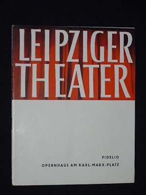 Bild des Verkufers fr Programmheft 9 Stdtische Theater Leipzig Opernhaus 1962. FIDELIO nach Bouilly von Sonnleithner/ Treitschke, Beethoven (Musik). Musikal. Ltg.: Gnter Schubert, Insz.: Erhard Fischer, Bhnenbild: Elten/ Pilowski, Kostme: Erika Simmank. Mit Iwan Hadschikostow, Rainer Ldeke, Hans Krmer, Christa Maria Ziese, Elisabeth Breul, H.-P. Schwarzbach zum Verkauf von Fast alles Theater! Antiquariat fr die darstellenden Knste