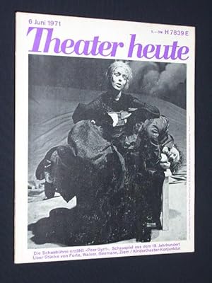 Image du vendeur pour Theater heute. Die deutsche Theaterzeitschrift. Heft 6/ 1971. Mit Stckabdruck: DIE VERSHNUNG von Jochen Ziem mis en vente par Fast alles Theater! Antiquariat fr die darstellenden Knste