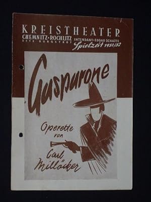 Bild des Verkufers fr Programmheft Kreistheater Chemnitz-Rochlitz 1951/52. GASPARONE von Zell/ Genee, Carl Millcker. Insz.: Paul Borgelt, musikal. Ltg.: Hugo Sievert, Bhnenbild: Georg Schulze. Mit Gisela Dutkiewicz, Horst Friedrich, Will Brck, Max Grning, Helmut Mattwe, Carola Richter, Charlotte Schaedrich, Waltrud Grube, Paul Horn, Karl v. Moers, Gnther Beckert zum Verkauf von Fast alles Theater! Antiquariat fr die darstellenden Knste