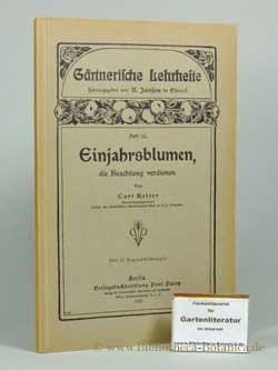 Bild des Verkäufers für Einjahrsblumen, die Beachtung verdienen. zum Verkauf von Bibliotheca Botanica