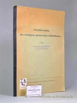 Seller image for Sortenbewegung der wichtigsten grtnerischen Marktpflanzen. for sale by Bibliotheca Botanica