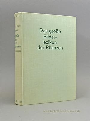 Bild des Verkufers fr Das groe Bilderlexikon der Pflanzen. zum Verkauf von Bibliotheca Botanica