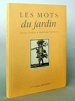 Bild des Verkufers fr LES MOTS du jardin. zum Verkauf von Bibliotheca Botanica