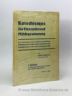 Katechismus für Tierzucht und Milchgewinnung. Ein Leitfaden und leichtverständliches Hilfsbuch fü...