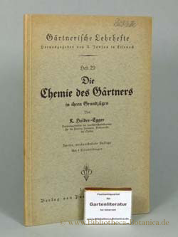 Imagen del vendedor de Die Chemie des Grtners in ihren Grundzgen. a la venta por Bibliotheca Botanica