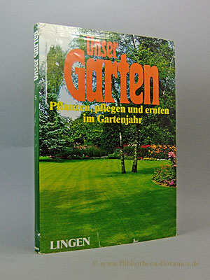 Imagen del vendedor de Unser Garten. Band 5. Pflanzen, pflegen und ernten im Gartenjahr. Die farbige Enzyklopdie fr alle Blumenfreunde, Gartenliebhaber und Hobby-Grtner in sechs Bnden. Band 5. a la venta por Bibliotheca Botanica