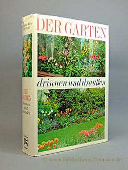 Seller image for Der Garten drinnen und drauen. for sale by Bibliotheca Botanica