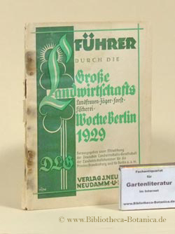 Führer durch die Große Landwirtschafts Woche Berlin 1929. Landfrauen - Jäger - Forst - Fischerei.