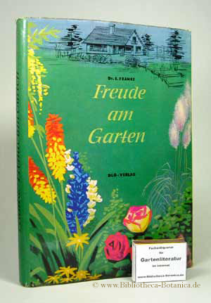 Imagen del vendedor de Freude am Garten. Das Buch vom Wohngarten, seiner Anlage und Pflege. a la venta por Bibliotheca Botanica