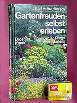 Bild des Verkufers fr Gartenfreuden - selbst erleben. Anlage und Pflege eines Gartens. zum Verkauf von Bibliotheca Botanica