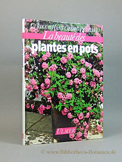 Bild des Verkufers fr La beaut des plantes en pots. zum Verkauf von Bibliotheca Botanica