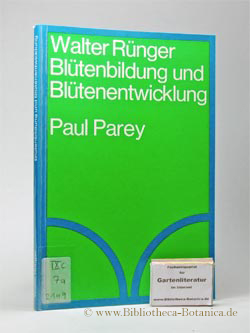 Seller image for Bltenbildung und Bltenentwicklung. Grundlagen des grtnerischen Pflanzenbaues. for sale by Bibliotheca Botanica