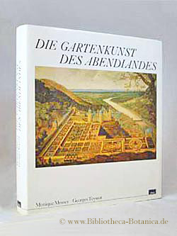 Bild des Verkufers fr Die Gartenkunst des Abendlandes. Von der Renaissance bis zur Gegenwart. zum Verkauf von Bibliotheca Botanica