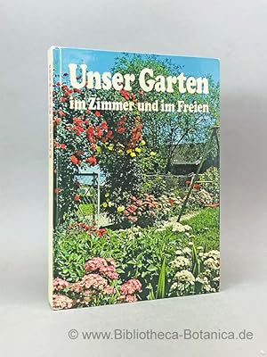 Unser Garten im Zimmer und im Freien.