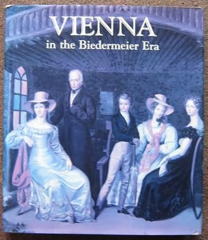 VIENNA IN THE BIEDERMEIER ERA. 1815-1848.