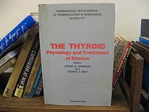 Seller image for The Thyroid: Physiology and Treatment of Disease for sale by PsychoBabel & Skoob Books