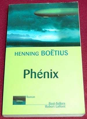 Bild des Verkufers fr PHENIX - Roman zum Verkauf von LE BOUQUINISTE