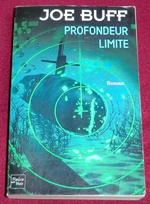 Seller image for PROFONDEUR LIMITE - Roman for sale by LE BOUQUINISTE