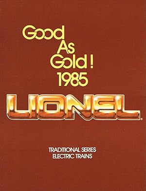 Good As Gold! 1985 LIONEL TRADITIONAL SERIES ELECTRIC TRAINS (Consumer Trade Catalog)