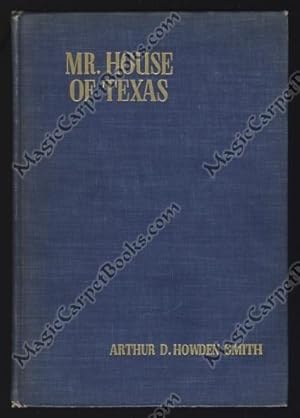 Mr. House of Texas [Edward M. House]