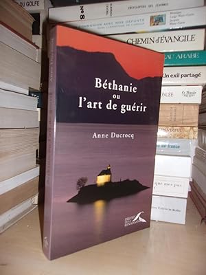 Seller image for BETHANIE - Ou L'art De Gurir for sale by Planet'book