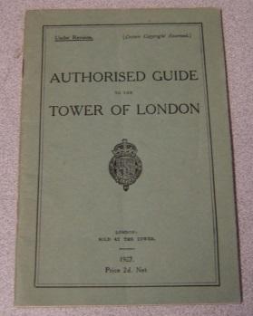 Authorised Guide To The Tower Of London