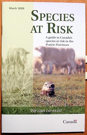 Species at Risk. A Guide to Canada's Species at Risk in the Prairie Provinces.