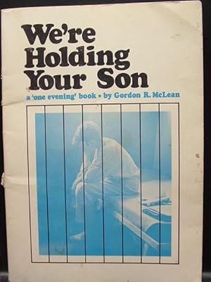 Immagine del venditore per WE'RE HOLDING YOUR SON venduto da The Book Abyss