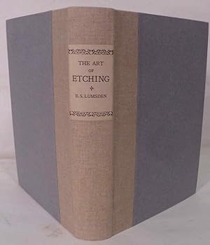 Imagen del vendedor de The Art Of Etching; A Complete & Fully Illustrated Description Of Etching, Drypoint, Soft-Ground Etching Aquatint & Their Allied Arts, Together With Technical Notes Upon Their Own Work By Many Of The Leading Etchers Of The Present Time a la venta por Royoung Bookseller, Inc. ABAA