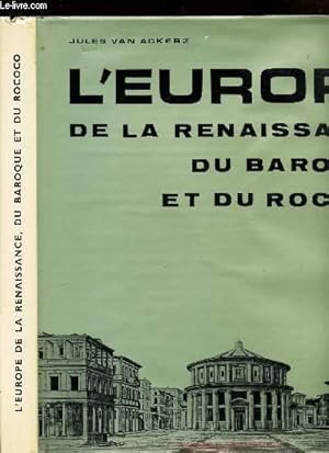 Bild des Verkufers fr L'EUROPE DE LA RENAISSANCE DU BAROQUE ET DU ROCCOCO. zum Verkauf von Le-Livre