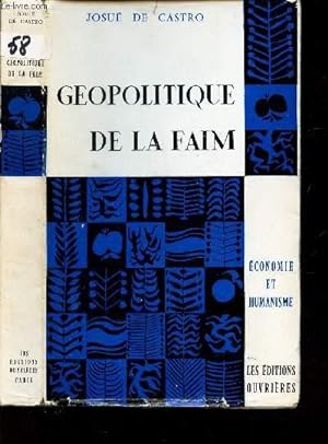 Seller image for GEOPOLITIQUE DE LA FAIM / COLLECTION "ECONOMIE ET HUMANISME" for sale by Le-Livre