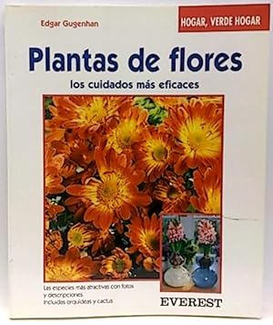 Plantas De Flores, Los Cuidados Más Eficaces