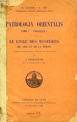 Imagen del vendedor de PATROLOGIA ORIENTALIS, LE LIVRE DES MYSTERES DU CIEL ET DE LA TERRE / LE SYNAXAIRE ETHIOPIEN, LE MOIS DE SAN / LE MOIS DE HAML (RECUEIL) a la venta por Le-Livre