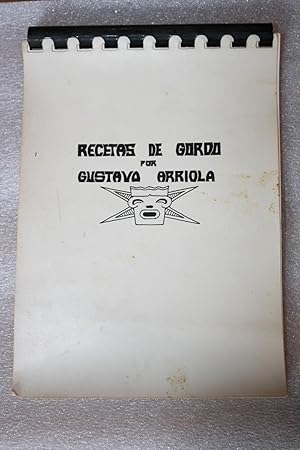 Recetas De Gordo Por Gustavo Arriola