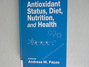 Bild des Verkufers fr Antioxidant Status, Diet, Nutrition, and Health. CRC Series in Contemporary Food Science. zum Verkauf von Antiquariat Bookfarm